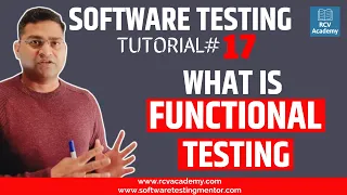 Software Testing Tutorial #17 - What is Functional Testing