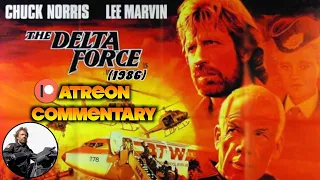 80's Movie Commentary: THE DELTA FORCE (1986)