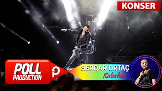 Serdar Ortaç - Kabahat - (Harbiye Açık Hava Konseri)