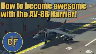 DCS - AV8B - How to quickly become awesome with the Harrier (with time stamps!)