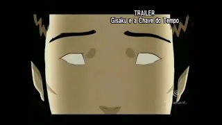 Trailer L Gisaku e a Chave do Tempo 2005, Baltasar Pedrosa