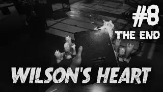 Wilson's Heart - Oculus Rift VR - Episode VIII (THE END)