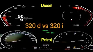 Bmw320i vs 320d Diesel vs Petrol, 320i 184 HP, 320d 190HP acceleration