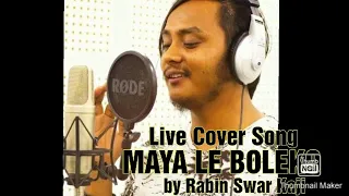 MAYA LE BOLEKO  | LIVE Singing by Rabin Swar Kaji   Check it out guys its awesome.