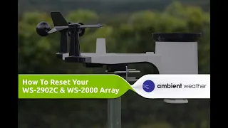 HOW TO: Reset Your WS-2902C & WS-2000 Array