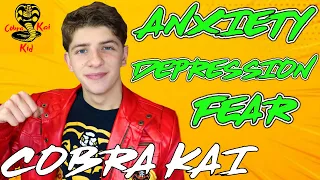 A Discussion on Anxiety, Depression & Fear with Cobra Kai Kid