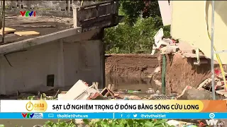 Sạt lở nghiêm trọng ở đồng bằng sông Cửu Long | VTVWDB