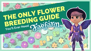 The ONLY Flower Breeding Guide You'll Need for Fae Farm