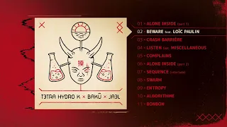 TETRA HYDRO K x BAKÛ x JAEL - Full Album