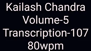 English dictation Kailash Chandra volume-5 transcription-107 (80wpm)