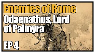 Age of Empires Definitive Edition - Enemies of Rome - Episode 4 (Odaenathus, Lord of Palmyra)