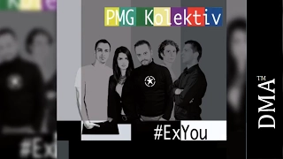 PMG Kolektiv - 04 - Ti si mojot svet | album: #ExYou