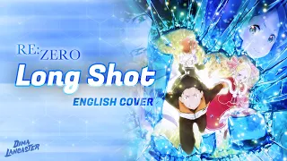 "Long Shot" from Re:Zero Season 2 Part 2 (FULL ENGLISH COVER) | Dima Lancaster