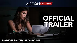 Acorn TV Exclusive | Darkness: Those Who Kill | Official Trailer