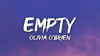 Olivia O'Brien - Empty (Lyrics)