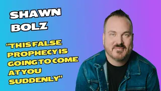 Shawn Bolz "Suddenly" Gives A False Prophecy