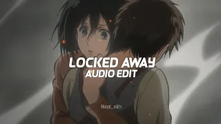 locked away - r. city ft. adam levine「edit audio」
