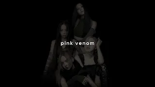 blackpink - pink venom  (sped up + reverb)