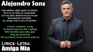 Alejandro Sanz - Amiga Mia (Lyrics Spanish-English) (Español-Inglés)