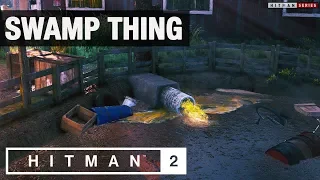 HITMAN 2 Colorado - "Swamp Thing" Challenge