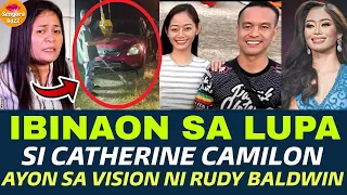 CATHERINE CAMILON LATEST UPDATE | NATUNTON NI RUDY BALDWIN SI CAMILON!