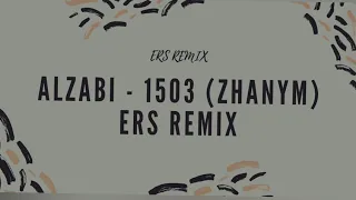 Alzabi - 1503 (zhanym)(ERSREMIX)