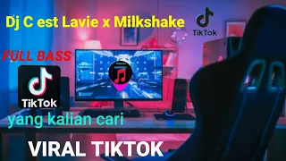 Dj C est Lavie x Milkshake full bass terbaru 2022 | viral tik-tok