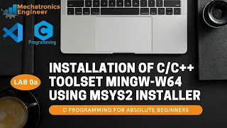 Lab 0a - Installation of C/C++ Toolset Mingw-w64 using Msys2 Installer