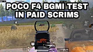 POCO F4 5G BGMI TEST IN PAID SCRIMS 🔥🥵 POCO F4 5G