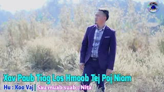 Koos Vaj New Song 2021 Xav Paub Tiag Los Hmoob Tej Poj Niam