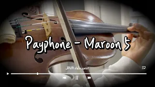 Payphone - Maroon 5 (violin cover)