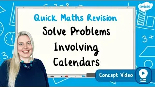 How Do You Solve Problems Involving Calendars? | KS2 Maths Concept for Kids