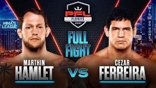 Marthin Hamlet vs Cezar Ferreira (Light Heavyweight Semifinals) | 2021 PFL Playoffs