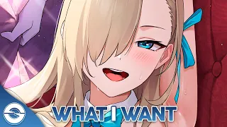 Nightcore - What I Want (Lyrics)