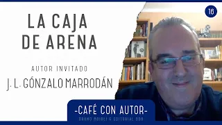 Café con autor  #15 – José Luis Gonzalo Marrodán | La caja de arena y la armonía relacional