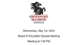 May 1, 2024 Special Board Meeting