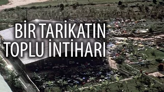 Bir Tarikatın Toplu İntiharı | Halkın Tapınağı | 29 KASIM 1978