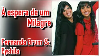 À espera de um Milagre - Fernanda Brum & Eyshila (Legendado)