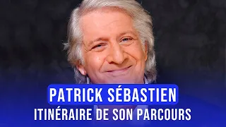 Le fabuleux destin de Patrick Sébastien
