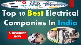 Top 10 Best Electrical Companies In India