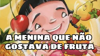 A MENINA QUE não gostava de FRUTA