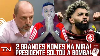 2 GRANDES NOMES NA MIRA DO INTER? PRESIDENTE CONFIRMOU EM ENTREVISTA! | NOVIDADES DO TREINO!