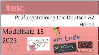 telc Deutsch A2, Hören Teil  1, 2 und 3 Modellsatz 13, mit Lösung am Ende 2023 2