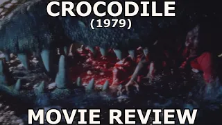 CROCODILE (1979) MOVIE REVIEW