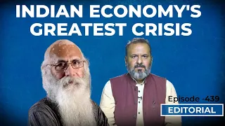 Editorial With Sujit Nair: Indian Economy's Greatest Crisis| Prof. Arun Kumar