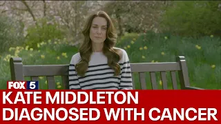 Kate Middleton announces she has cancer