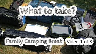 Part 1: What to take on a family camping break