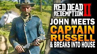 John Meets Captain Russell & Breaks Into His House! Red Dead Redemption 2 Secrets