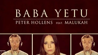 Baba Yetu - Civilization IV Theme - Peter Hollens & Malukah (The Lord's Prayer in Swahili)