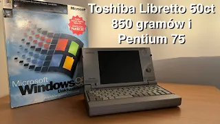 Najmniejszy laptop z 1997 - Toshiba Libretto 50CT - prezentacja i instalacja systemu Windows
